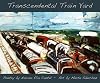 Transcendental train yard : a collaborative suite of serigraphs