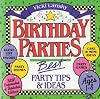 Birthday Parties: Best Party Tips and Ideas (Lansky, Vicki)
