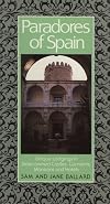 Paradores of Spain: Unique Lodgings in State-owned Castles, Convents, Mansions and Hotels (Gambit guide)