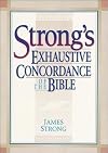 Strong's Exhaustive Concordance of the Bible