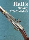 Hall's Military Breechloaders