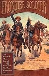 Frontier Soldier: An Enlisted Man's Journal of the Sioux and Nez Perce Campaigns, 1877