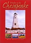 Window on the Chesapeake: The Bay, Its People and Places