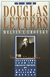 The Douglas letters: Selections from the private papers of Justice William O. Douglas