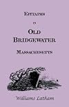 Epitaphs in Old Bridgewater, Massachusetts