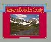 Guide to Historic Western Boulder County