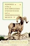 Mammals of the Southwestern United States and Northwestern Mexico