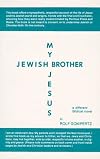 Jesus - mein jüdischer Bruder : roman