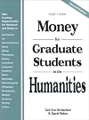 Money for Graduate Students in the Humanities, 2001-2003 (Money for Graduate Students in the Humanities)