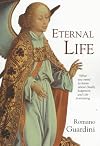 Eternal Life: What You Need to Know About Death, Judgment, and Life Everlasting