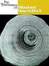 Wood and How to Dry It