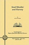 Soul Murder and Slavery
