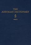 The Assyrian Dictionary: Volume 17, Š [Shin], Part II