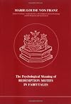 Psychological Meaning of Redemption Motifs in Fairytales