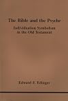 The Bible and the Psyche: Individuation Symbolism in the Old Testament