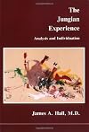 The Jungian Experience: Analysis and Individuation (Studies in Jungian Psychology)