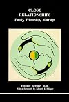 Close Relationships: Family, Friendship, Marriage
