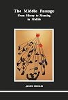 The Middle Passage: From Misery to Meaning in Midlife