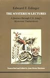 The Mysterium Lectures: A Journey Through C.G. Jung's Mysterium Conjunctions