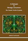 Archetypes & Strange Attractors: The Chaotic World of Symbols