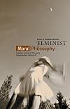 Feminist Moral Philosophy (Canadian Journal of Philosophy)