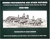 Mining Photographs And Other Pictures, 1948-1968: A Selection from the Negative Archives of Shedden Studio, Glace Bay, C