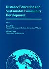 Distance education and sustainable community development: Selected articles from a Conference on Distance Education and Sustainable Community Development, Canadian Circumpolar Institute, December 1990