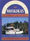 The Steamboat Era In the Muskokas: Volume II: Golden Years to Today