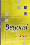 Beyond the Box: Diverging Curatorial Practices