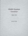 Middle Egyptian Grammar: Sign List (SSEA Publication)