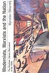 Modernists, Marxists, and the Nation: The Ukrainian Literary Discussion of the 1920s