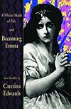 A Whiter Shade of Pale / Becoming Emma: Two Novellas