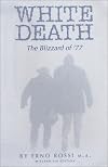 White Death-Blizzard of '77 Millennium Edition