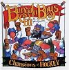 Champions of Hockey: Bungalo Boys