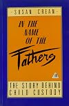 In the Name of the Father: The Story Behind Child Custody