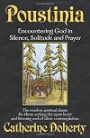 Poustinia: Christian Spirituality of the East for Western Man