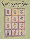 Sunbonnet Sue Visits Quilt in a Day