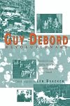 Guy Debord: Revolutionary