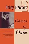 Bobby Fischer's Games of Chess