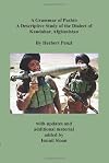 A grammar of Pashto; a descriptive study of the dialect of Kandahar, Afghanistan