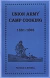 Union Army Camp Cooking: 1861-1865