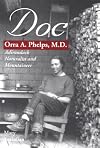 Doc : Orra A. Phelps, M.D. : Adirondack naturalist and mountaineer