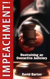 Impeachment: Restraining an Overactive Judiciary