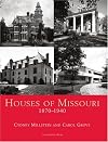 Houses of Missouri, 1870-1940 (Suburban Domestic Architecture)