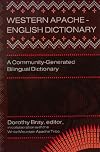 Western Apache-English Dictionary: A Community-Generated Bilingual Dictionary