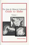 The Gem & Mineral Collector's Guide to Idaho