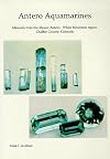 Antero Aquamarines : Minerals from the Mount Antero - White Mountain Region, Chaffee County, Colorado