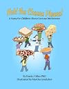 Hold the Cheese Please! A Story for Children About Lactose Intolerance