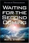 Waiting for the Second Coming: Studies in Thessalonians