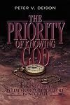 The Priority of Knowing God: Taking Time With God When There Is No Time